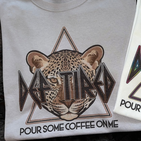 DEF-TIRED TSHIRTS 🐅  Pour some coffee on me - Picture 2 of 2